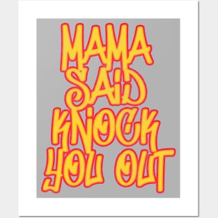 Mama Said Knock You Out / Classic Hip Hop Posters and Art